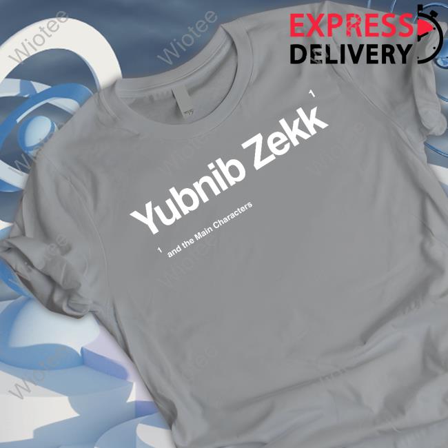 Official Yubnib Zekk T Shirts