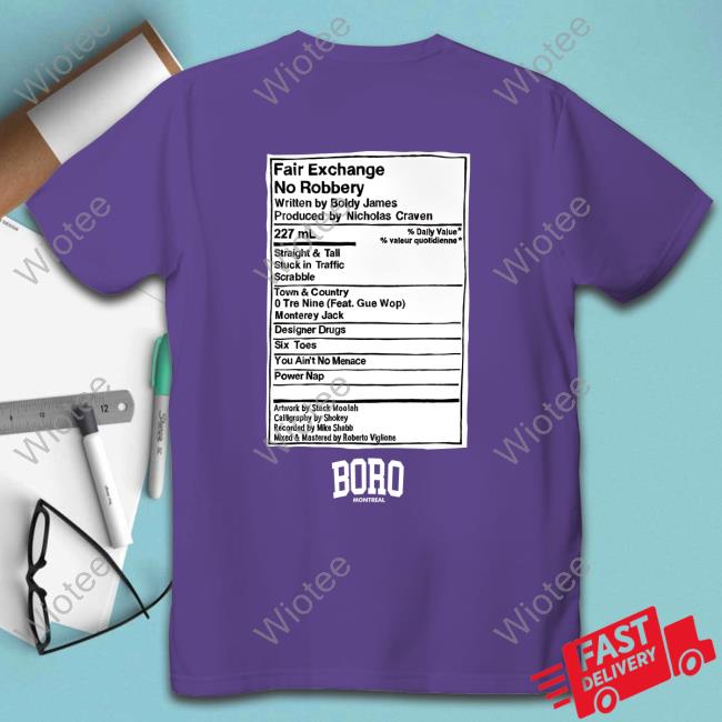 Nicholas Craven Boldy James Fair Exchange No Robbery Hoodie Official Nicholas Craven Boldy James Fair Exchange No Robbery Tee Shirt