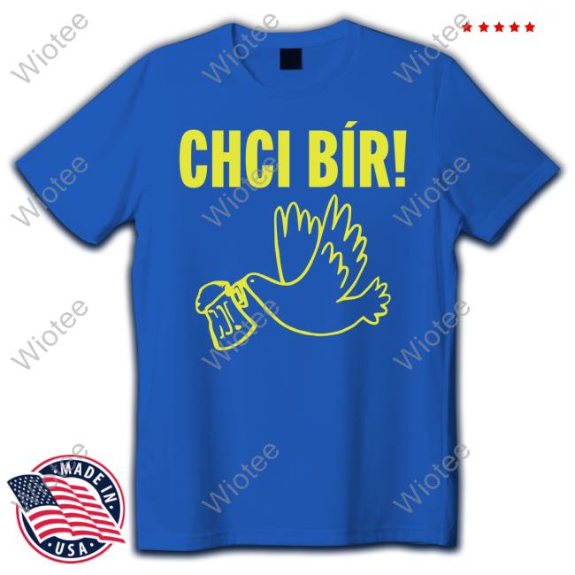 Official Chci Bír Shirt Ian Willoughby