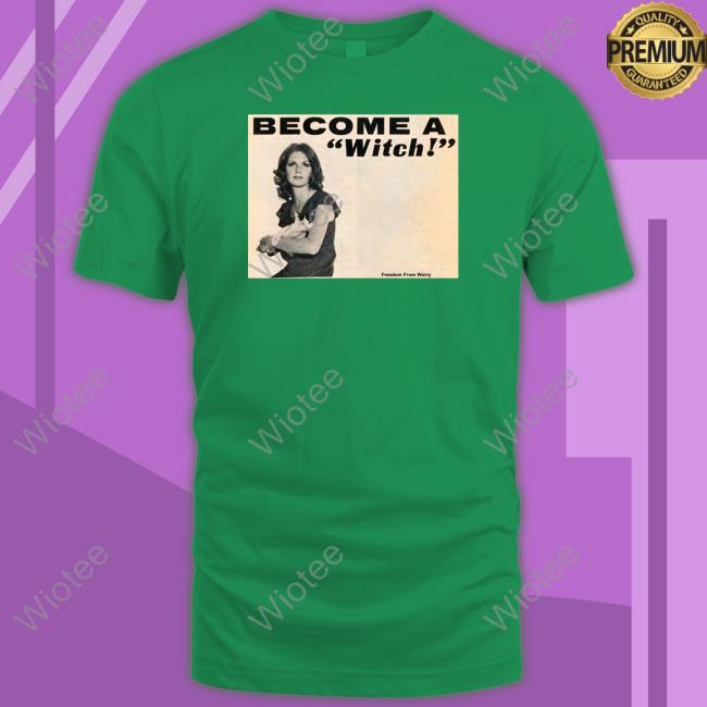 Letícia Become A Witch Yxakirves Shirt