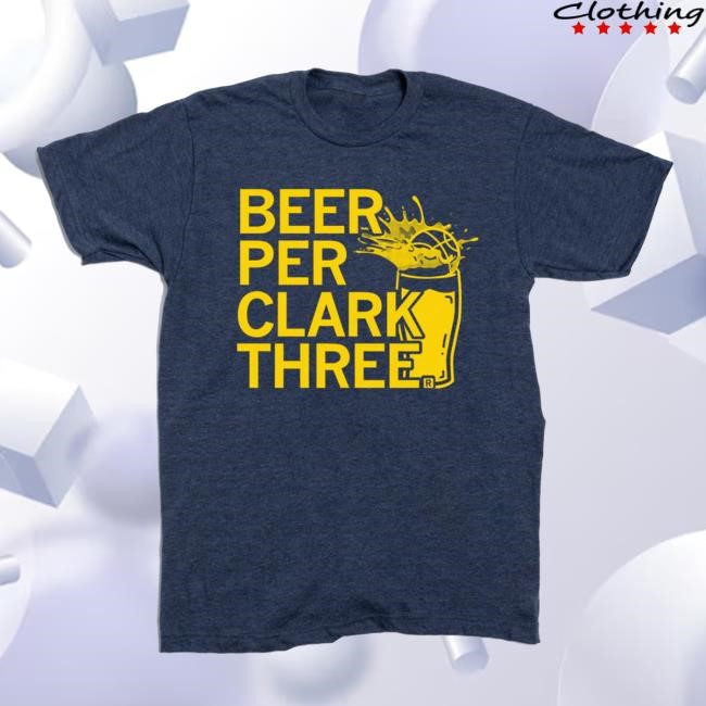 Beer Per Clark Three Tee