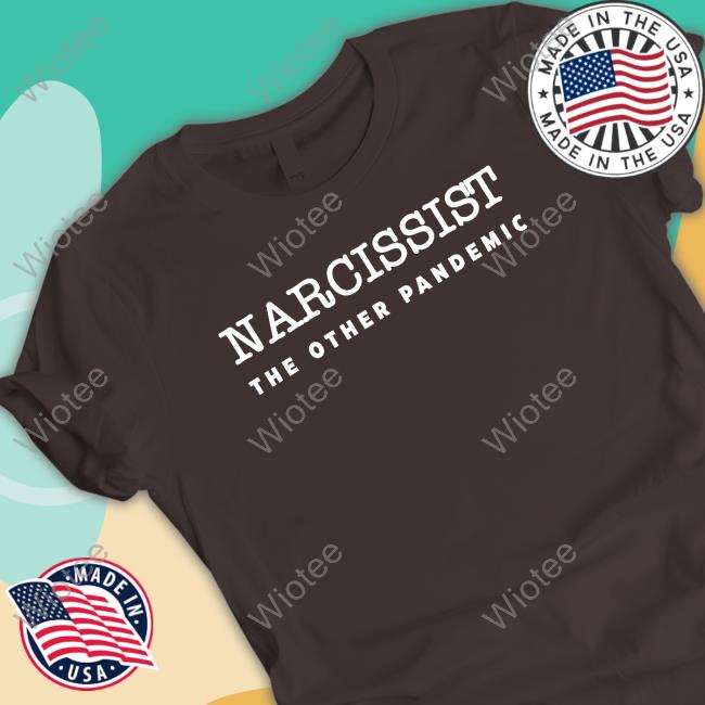 Narcissist The Other Pandemic Sweatshirt