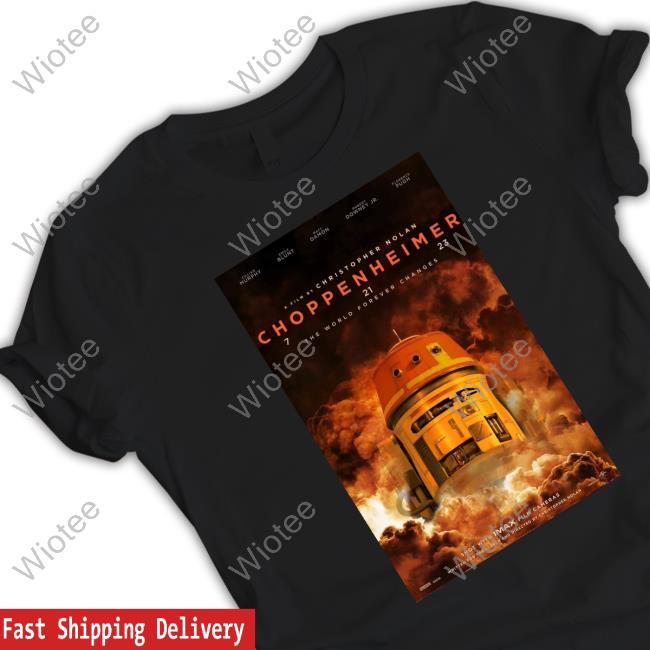 Official Choppenheimer 7 21 23 The World Forever Changes T Shirts