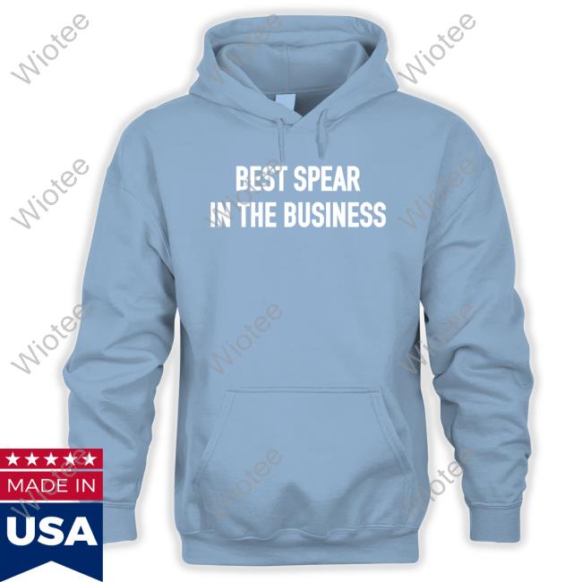 Best Spear In The Business Crewneck Sweatshirt Bron Breakker Best Spear In The Business Hoodie Wrestlingcovers