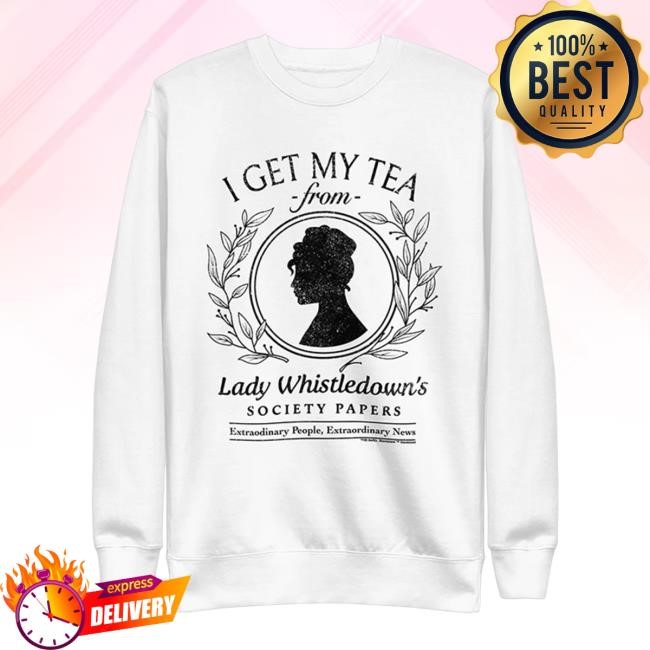 Bridgerton I Get My Tea Pullover Sweatshirt