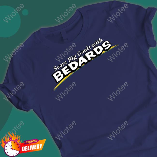 Obvious Shirts Merch Score Big Goals With Bedards Shirts