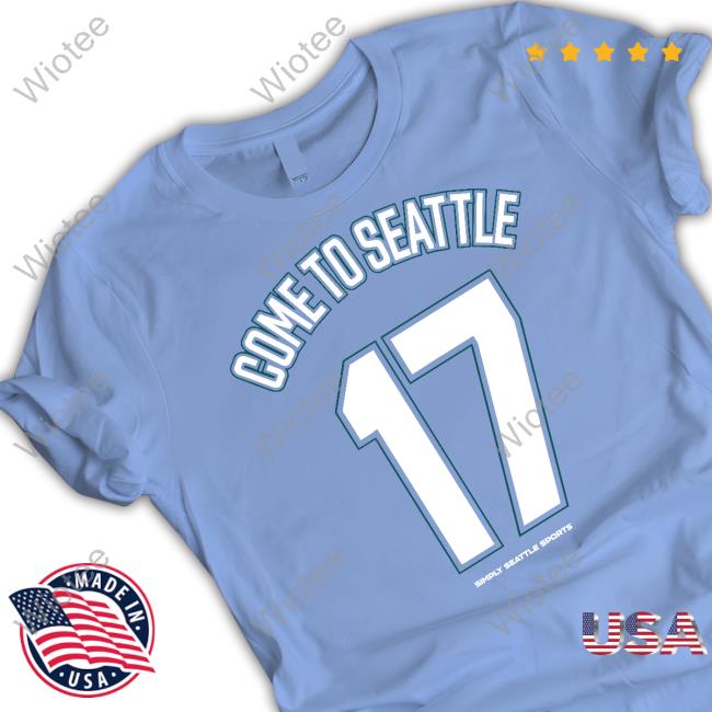 Come To Seattle 17 T-Shirt Simply Seattle Merch Come To Seattle 17 Shirt