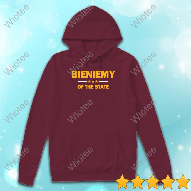 Bieniemy Of The State Hoodie