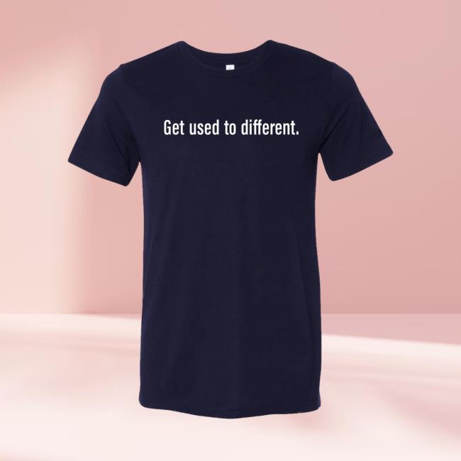 The Chosen Apparel Clothing Store Shop Merch Get Used To Different Chosen Tshirt