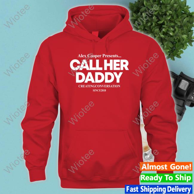 Official Unwell Call Her Daddy Shirt