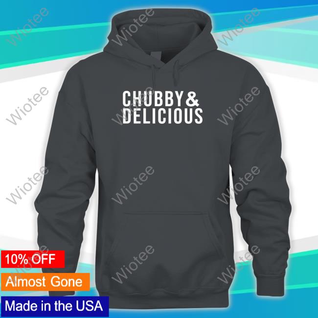 Official Razorstorm Chubby & Delicious Shirt Official Chubby & Delicious Tee Shirt