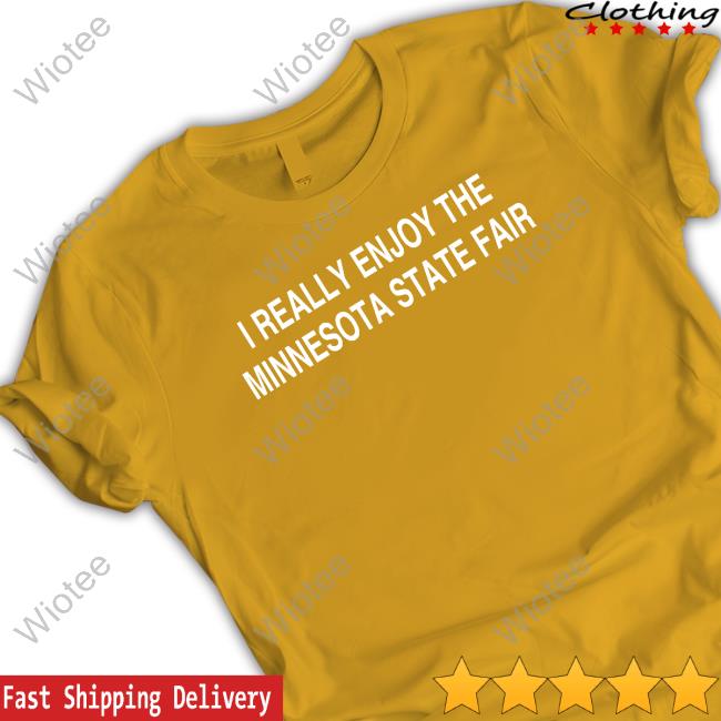 Badlydrawnstates Merch I Really Enjoy The Minnesota State Fair T Shirts