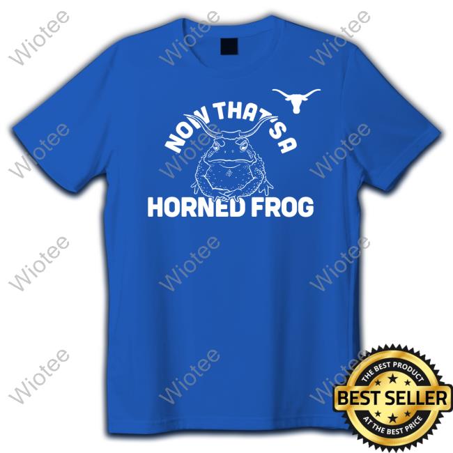Fancy Boots Now That's A Horned Frog Shirt