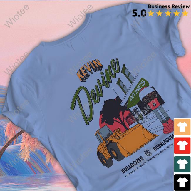 Official Down Right Shop Store Kevin Devine - Bubbledozer Top Shirt Downrightmerch Official Kevin Devine - Bubbledozer Hot Shirt