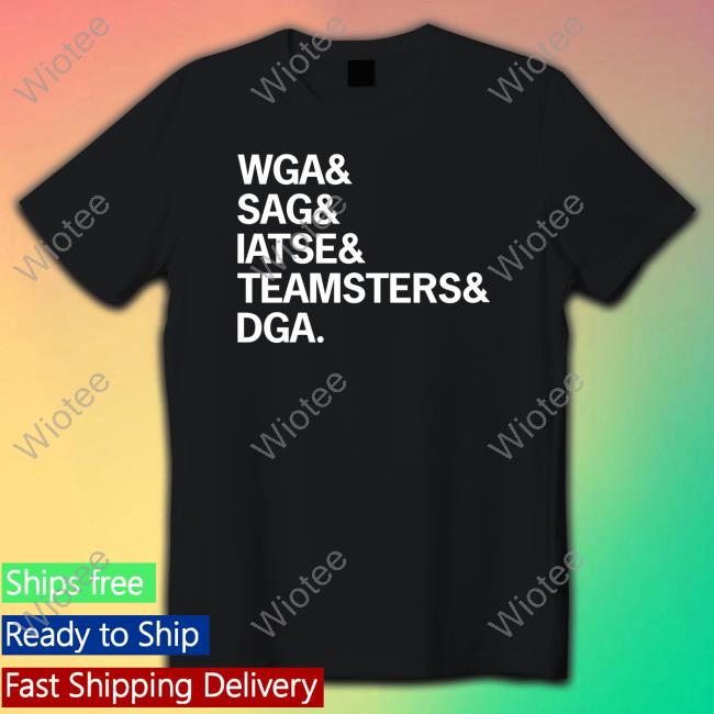 Official Wga & Sag & Iatse & Teamsters & Dga Shirt Eric Haywood