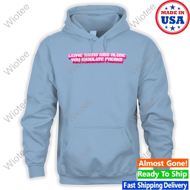 Official Crooked Store Leave Trans Kids Alone You Absolute Freaks Tee Shirt Official Crooked Leave Trans Kids Alone You Absolute Freaks Graphic Tees