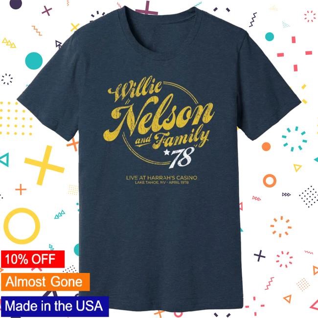 Willie Nelson - Willie Nelson & Family Live '78 Shirt Willie Nelson Merch Willie Nelson - Willie Nelson & Family Live '78 New Shirt Willie Nelson Merch