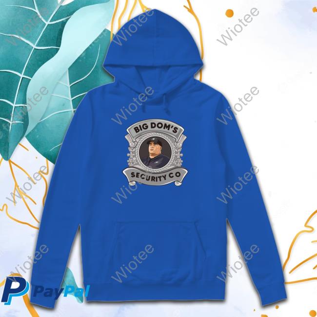 Official Dom Disandro Big Dom's Security Co T Shirt Official Nick Sirianni Dom Disandro Big Dom's Security Co Shirt