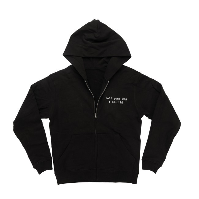 Tell Your Dog I Said Hi Logo Hoodie Sweatshirt