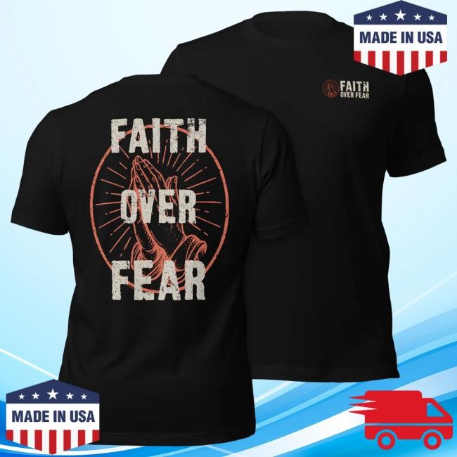 Official 717 Supply Store Shop Faith Over Fear Shirt Official 717 Supply Store Shop Faith Over Fear Shirt