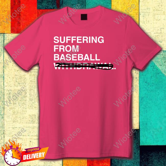 Official Suffering From Baseball Tee Shirt