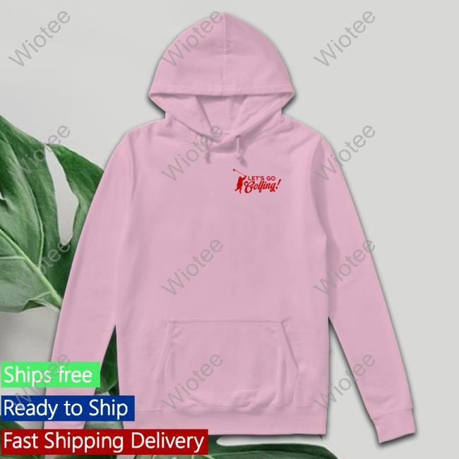 Dj Khaled Let's Go Golfing T-Shirt Let's Go Golfing Hoodie