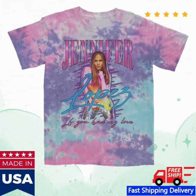 Official Had My Love Jennifer Lopez Tie Dye Tee