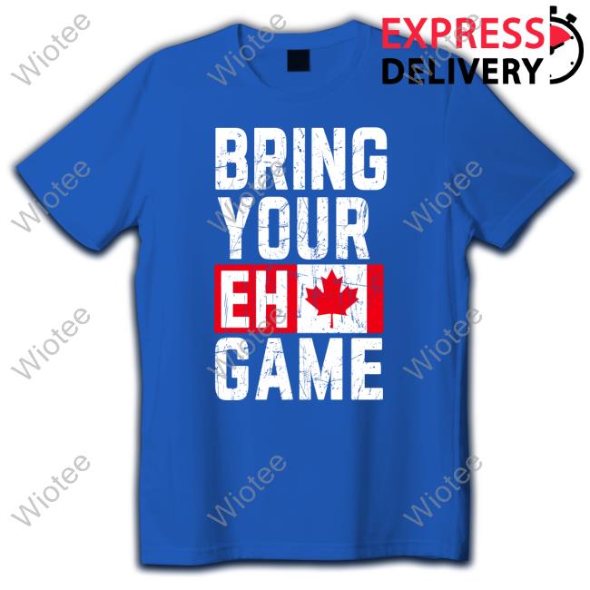 Official Bring Your Eh Game Canada Flag T-Shirt