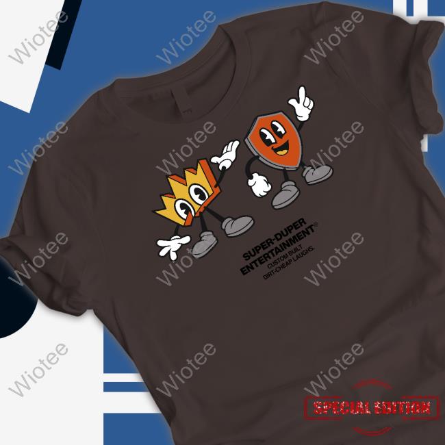 Super-Duper Entertainment Custom Built Dirt-Cheap Laughs Hoodie Super-Duper Entertainment Custom Built Dirt-Cheap Laughs Shirt