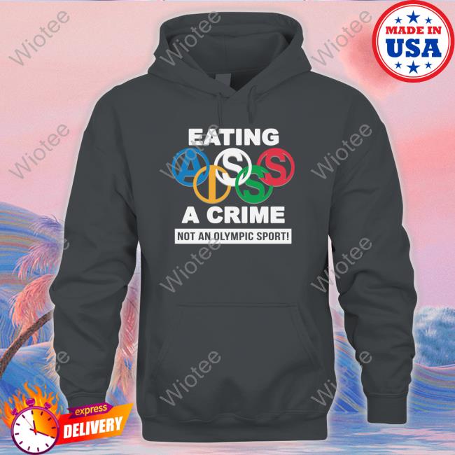 Thegoodshirts Eating Ass Is A Crime Not An Olympic Sport TankTop Eating Ass Is A Crime Not An Olympic Sport Long Sleeve T Shirt