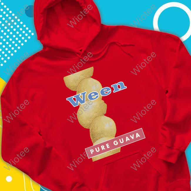 Ween Pure Guava Sweatshirt