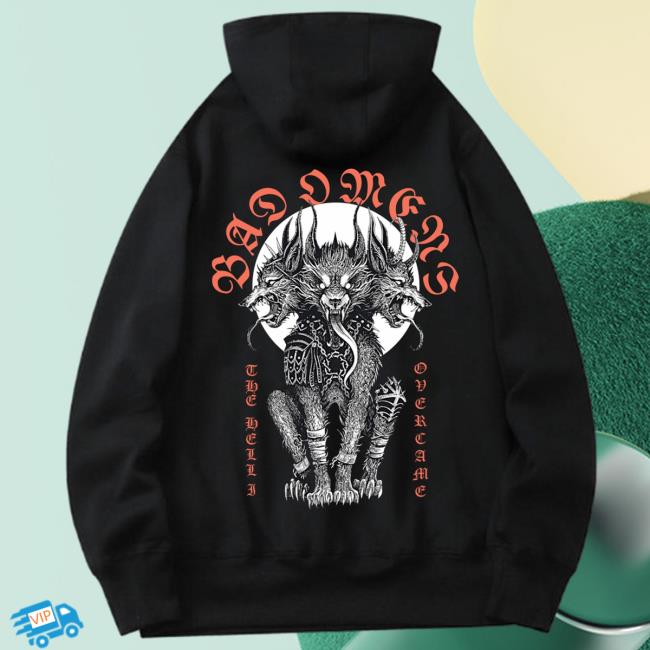 Official Bad Omens Merch Hell I Overcame Hoody Hell I Overcame Sweatshirt