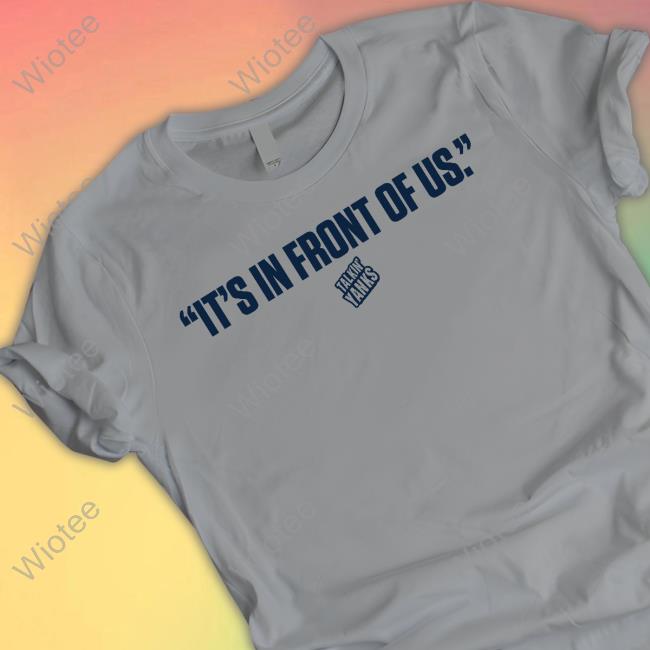 Jomboy Media Talkin' Yanks It's In Front Of Us T-Shirt
