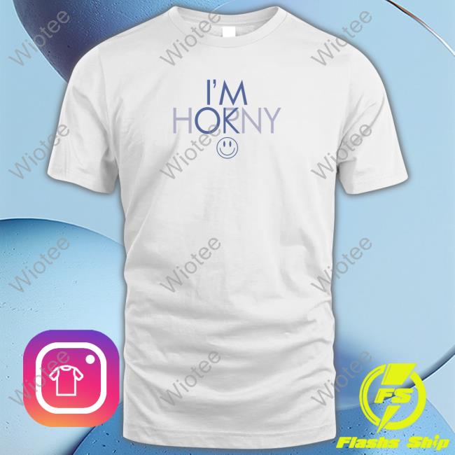 I'm Horny I'm Ok Sweatshirt