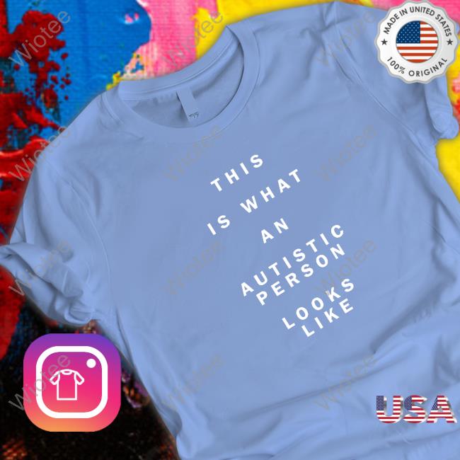The ActuallyAutistic Coach Matthew This Is What An Autistic Person Looks Like Tee Shirt
