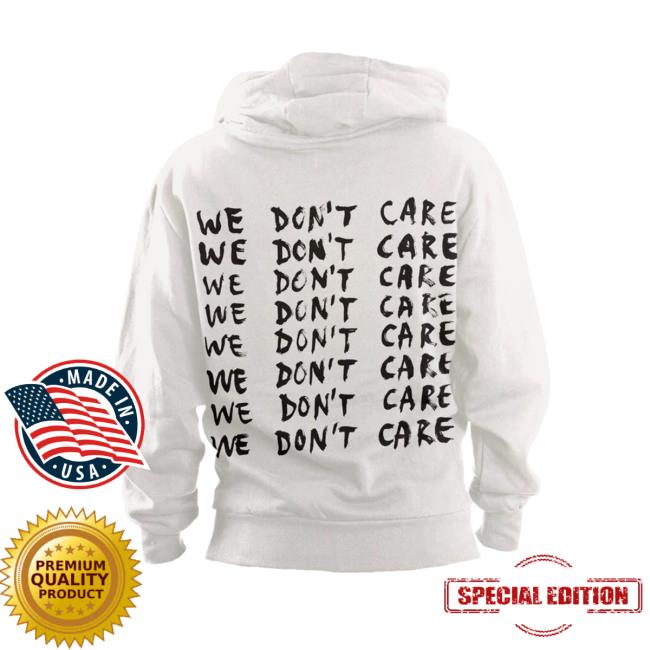 Official A7xworld We Don't Care Heavy Fleece Hoody Official We Don't Care Heavy Fleece Hoody