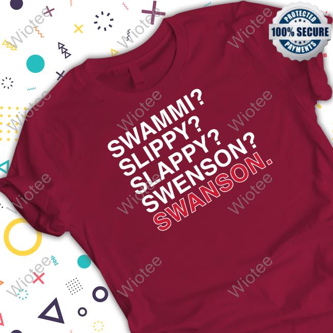 Swammi Slippy Slappy Swenson Swanson Tee Shirt