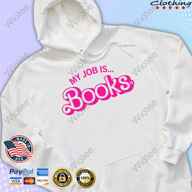 Kaitlyn Schiess My Job Is Books Shirt Kaitlyn Schiess My Job Is Books Shirt