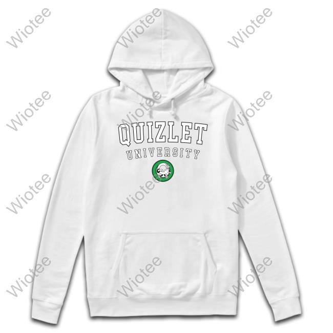 Sweetea Merch Quizlet University Shirt Quizlet University Hoodies