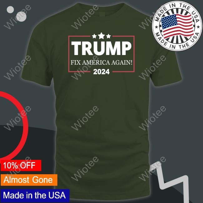 Official Ames2420 Trump Fix America Again 2024 Shirt