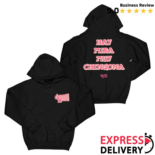 Official Merch Bar Store George Lopez Hay Mira Muy Chingona "Black" Shirts MerchBar GeorgeLopez Apparel Clothing Shop