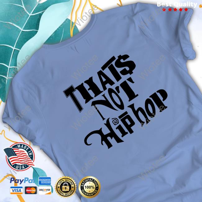 New Rory & Mal That's Not Hip-Hop White Shirt 2024 New Rory & Mal That's Not Hip-Hop White Tee Shirt