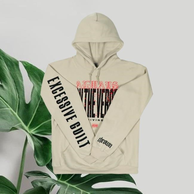 On The Verge Sand Hood Thrown Merch