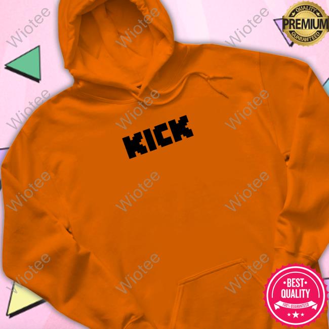 Kick Green Tee Shirt Official Kick Merch Kick Green Hoodie