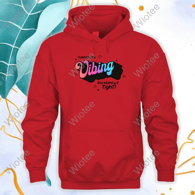 McElroy Merch Thank For Vibing And Keeping It Tight Hoodie