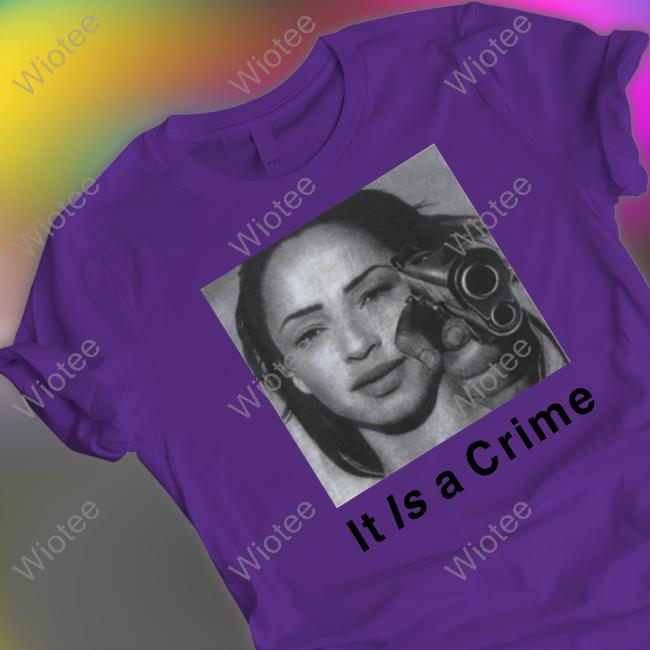 Megantheestyllion Sade Henryjawnson It Is A Crime Shirts