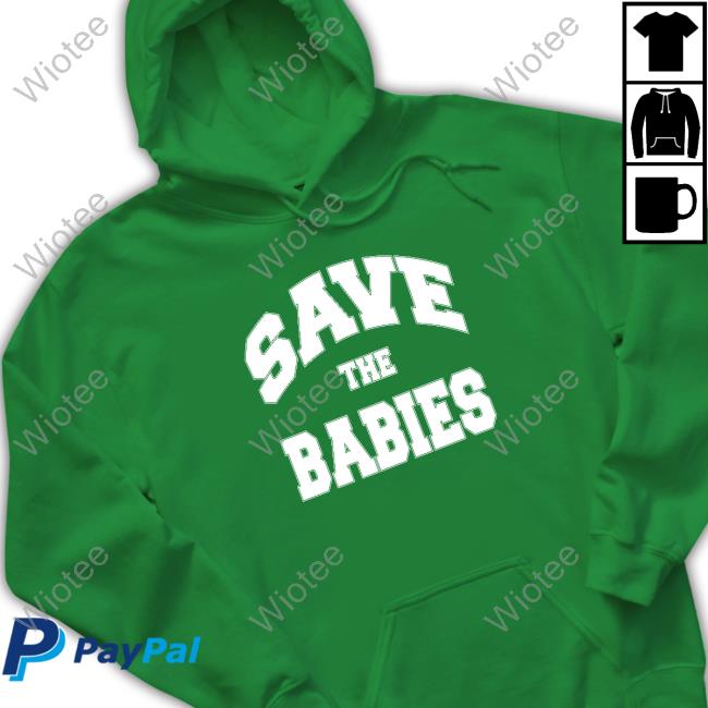 Taylor Silverman Save The Babies Shirt Taylor Silverman Save The Babies T-Shirt