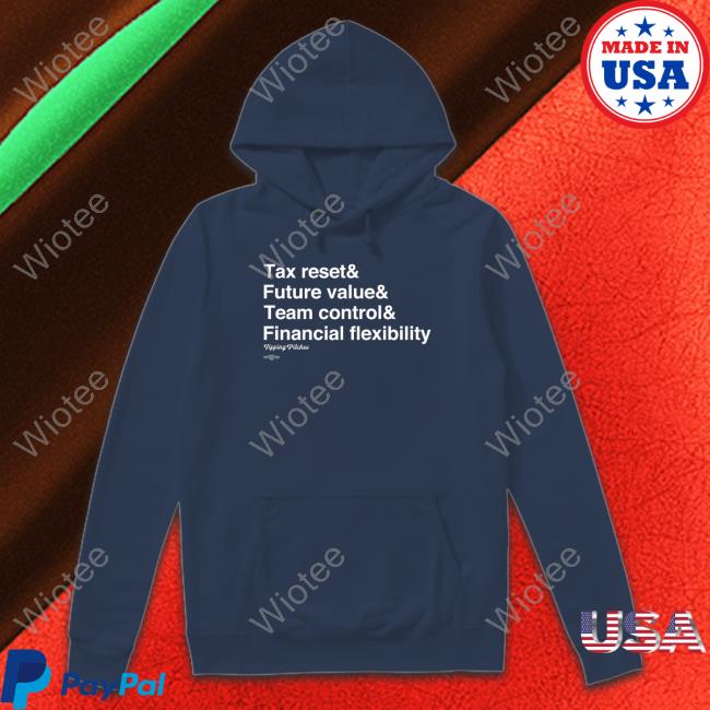 Official Tipping Pitches Merch Tax Reset & Future Value & Team Control & Financial Flexibility T-Shirt Tipping Pitches Merch Ampersand Tax Reset & Future Value & Team Control & Financial Flexibility T Shirt