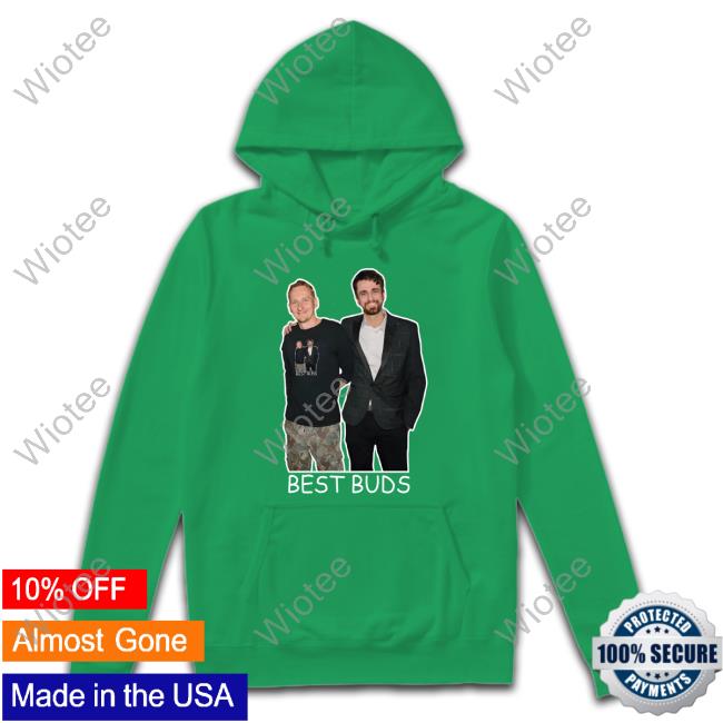 Tim Pool Best Buds Shirts Official Tim Pool Best Buds Hoodie