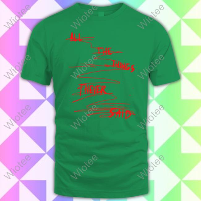 Tate Mcrae Merch All The Things I Never Said T Shirts Tatemcrae